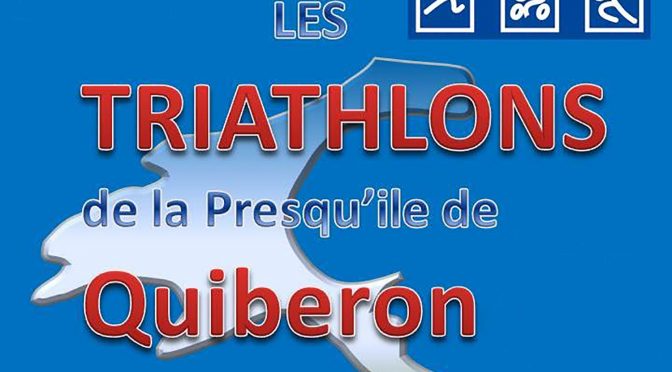 Résultats triathlons de Quiberon / Foulées châteaulinoises et de Menfouest / Tour de Morgat à la nage / M d’Istres /